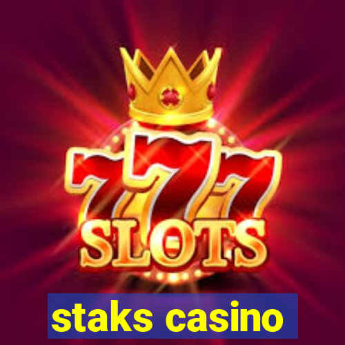 staks casino